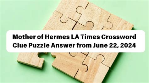 mother of hermes crossword|mother of hermes crossword puzzle.